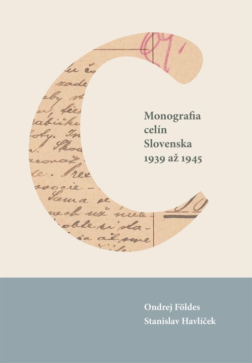 Monograph of Slovak Postal Stationery 1939–1945