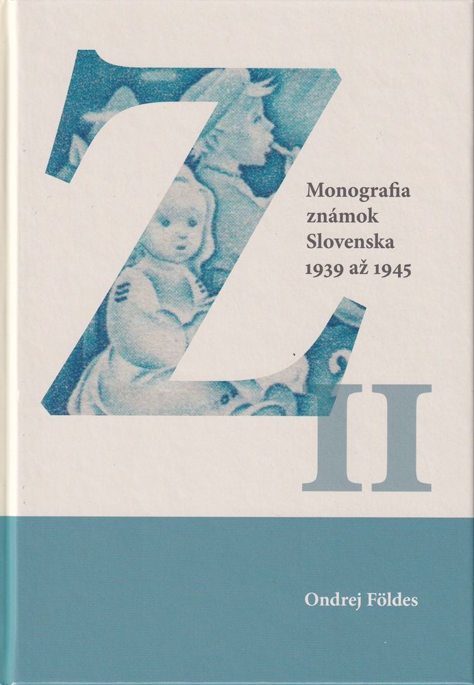 Monograph of Slovak Stamps 1939–1945, 2 volumes – Volume 2